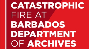 Fire at Barbados Archives Department